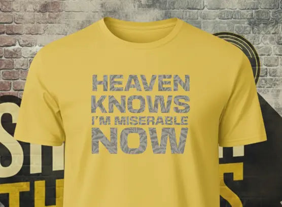 Morrissey Inspired T-Shirt – Heaven Knows I’m Miserable Now Lyric Tee Shrewd Threads