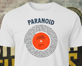 Paranoid Unisex Vinyl Lyric Tee
